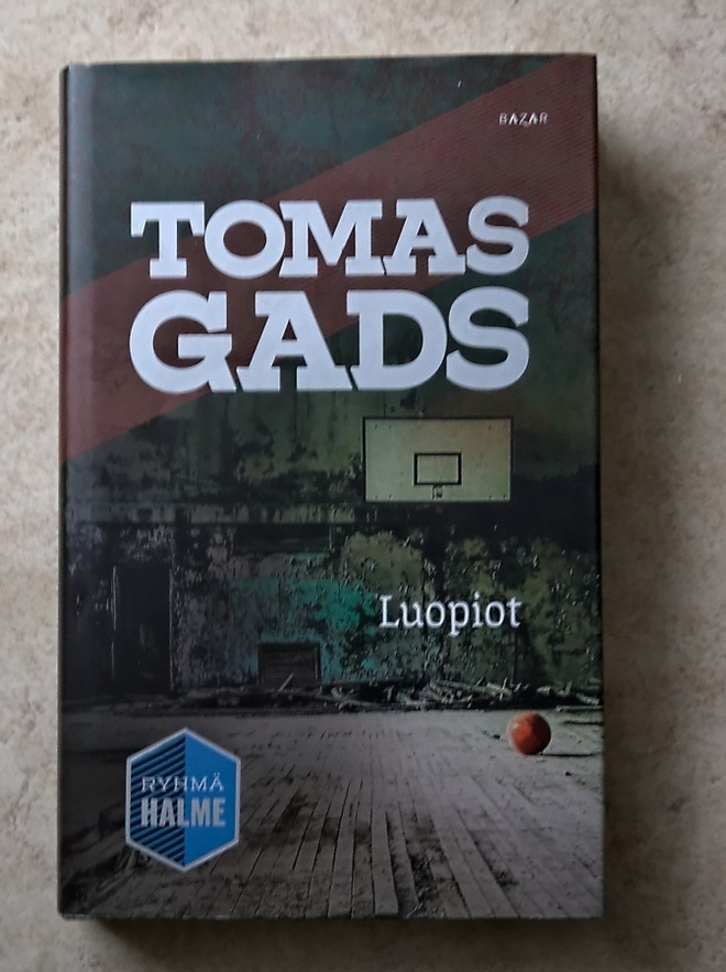 Tomas Gads: Luopiot, sid. Ryhmä Halme