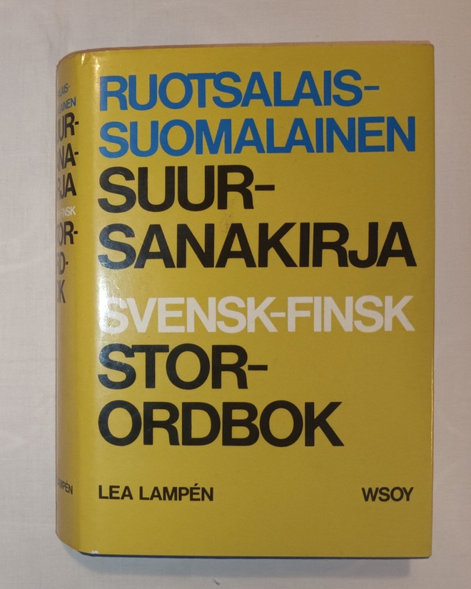 Ruotsalais-suomalainen suursanakirja / Lea Lampén