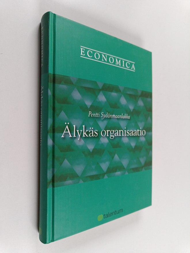 Pentti Sydänmaanlakka : Älykäs organisaatio