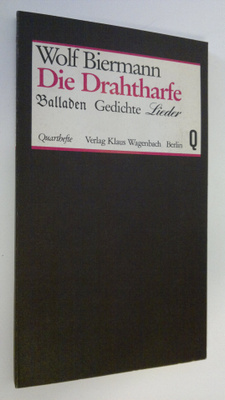 Wolf Biermann : Die Drahtharfe : Balladen, Gedichte, Lieder