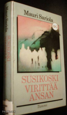 Mauri Sariola: Susikoski virittää ansan (Isoteksti) Sis.pk:t