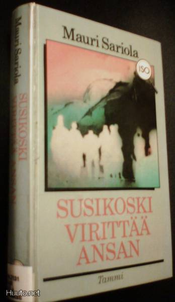 Mauri Sariola: Susikoski virittää ansan (Isoteksti) Sis.pk:t