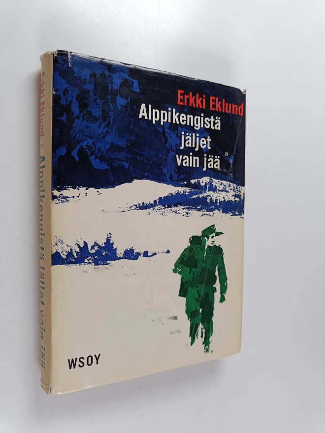 Erkki Eklund : Alppikengistä jäljet vain jää (signeerattu)