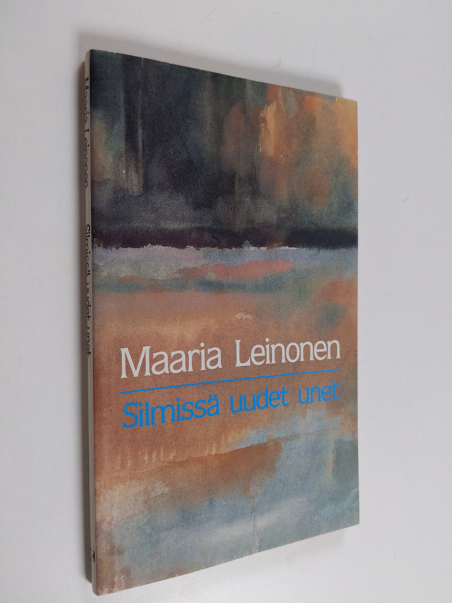 Maaria Leinonen : Silmissä uudet unet