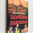 Hannele Pokka : Talvivaaran sisäpiirissä - pikkukuva 1