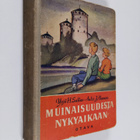 Aulis J. Alanen ym. : Muinaisuudesta nykyaikaan : kansako... - pikkukuva 1