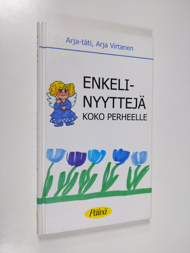 Arja Virtanen : Enkelinyyttejä koko perheelle