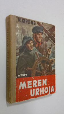 Rudyard Kipling : Meren urhoja : kertomus suurilta matali...