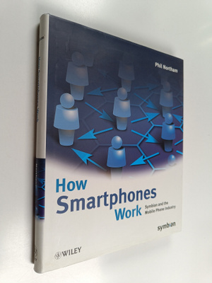 Phil Northam : How Smartphones Work - Symbian and the Mob...