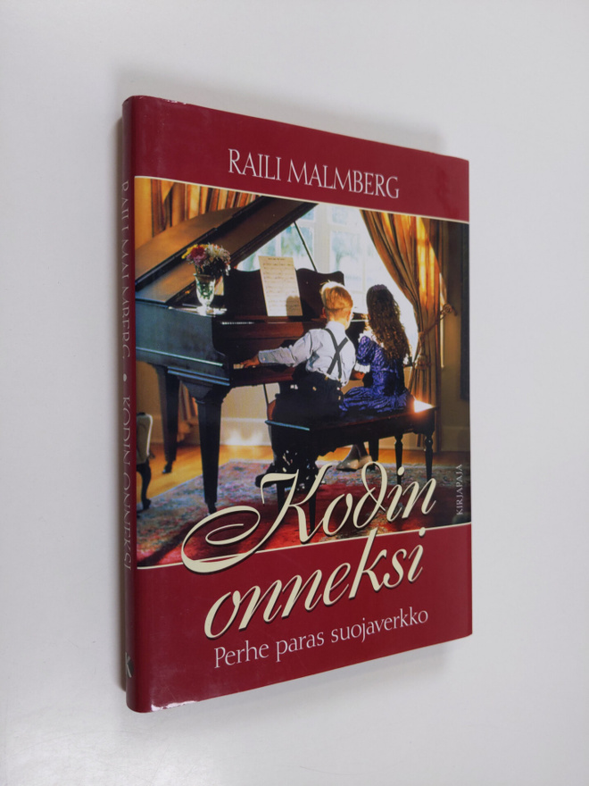 Raili Malmberg : Kodin onneksi