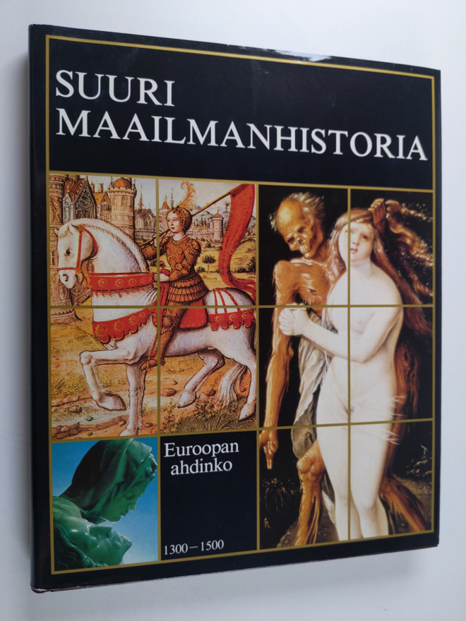 Knut (toim.) Helle : Suuri maailmanhistoria Osa 6 : Euroo...