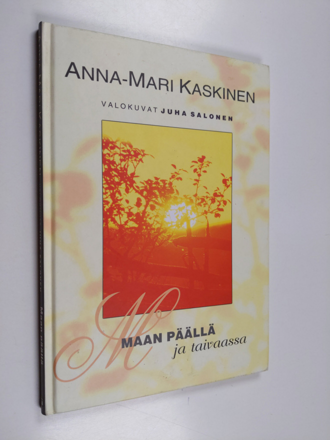 Anna-Mari Kaskinen : Maan päällä ja taivaassa