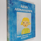 Eila Alahuhta : Äidin armahainen - pikkukuva 1