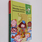 Tittamari Marttinen : Meidän luokka nousukiidossa - pikkukuva 1