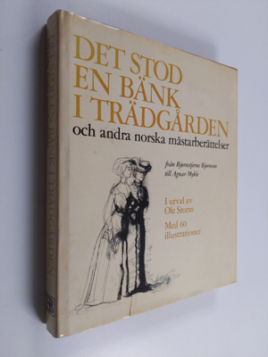Det stod en bänk i trädgården och andra norska mästarberä...