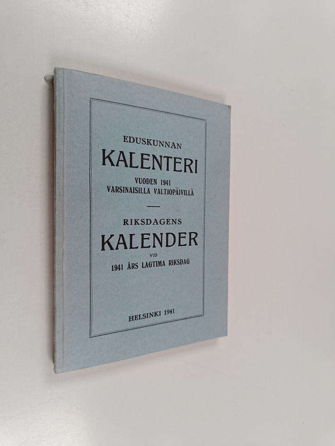Eduskunnan kalenteri vuoden 1941 varsinaisilla valtiopäiv...
