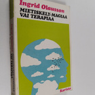 Ingrid Olausson : Mietiskely : magiaa vai terapiaa - pikkukuva 1