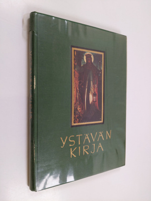 Ensio Lehtonen : Ystävän kirja - kuvia ja sanoja ystävien...