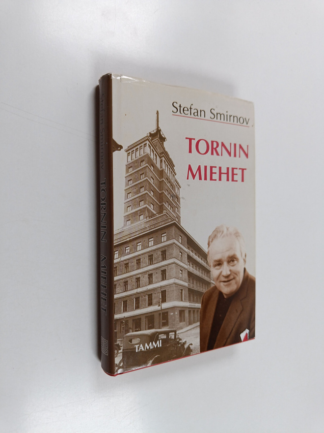 Stefan Smirnov : Tornin miehet : valvontakomission upseer...