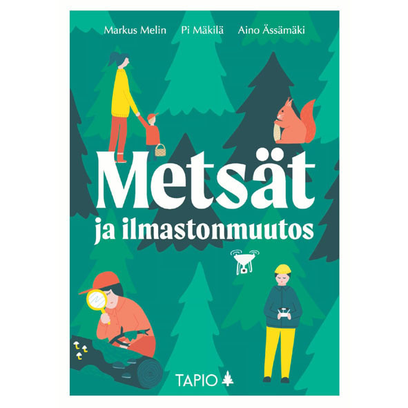 Melin - Mäkilä - Ässämäki: Metsät ja ilmastonmuutos (2023)