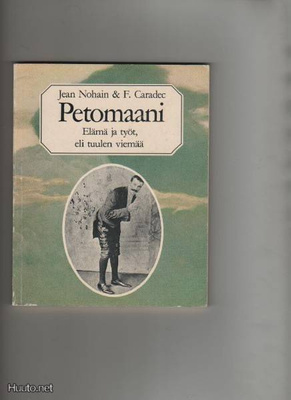 Nohain, Jean: Petomaani :elämä ja työt, Love kirjat 1983,K3