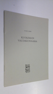 Uuno Pore : Kuoleman valtakunnassa (eripainos Ruusu-risti...