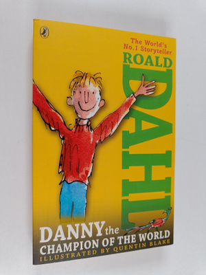 Roald Dahl : Danny the champion of the world