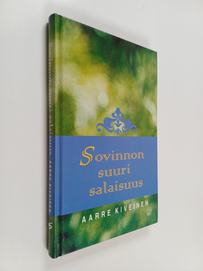 Aarre Kiveinen : Sovinnon suuri salaisuus : hartauksia Si...