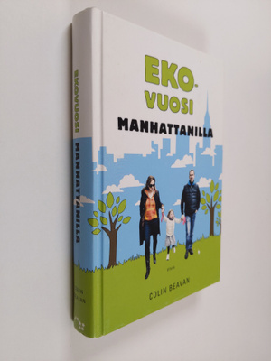 Colin Beavan : Ekovuosi Manhattanilla