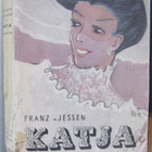 Franz v. Jessen: Katja, Otava 1943. 386 s. - pikkukuva 1