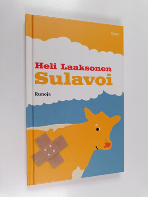 Heli Laaksonen : Sulavoi : runoja (signeerattu, tekijän o...