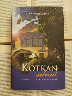Eeva Vuorenpää - Kotkansilmä: kartanoromaani (sid.)