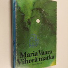 Maria Vaara : Vihreä matka : saturomaani - pikkukuva 1
