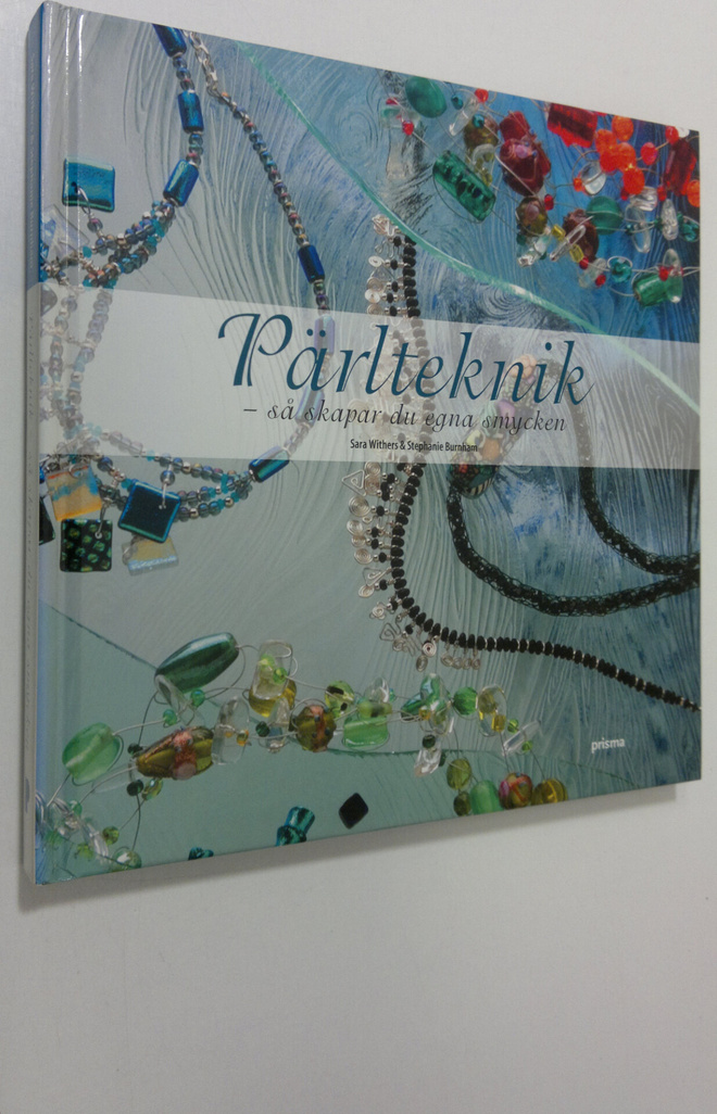 Sara Withers : Pärlteknik - så skapar du egna smycken
