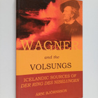 Arni Björnsson : Wagner and the Volsungs - Icelandic Sour... - pikkukuva 1