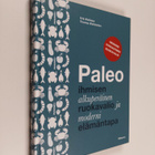 Erik Wallsten : Paleo : ihmisen alkuperäinen ruokavalio j... - pikkukuva 1