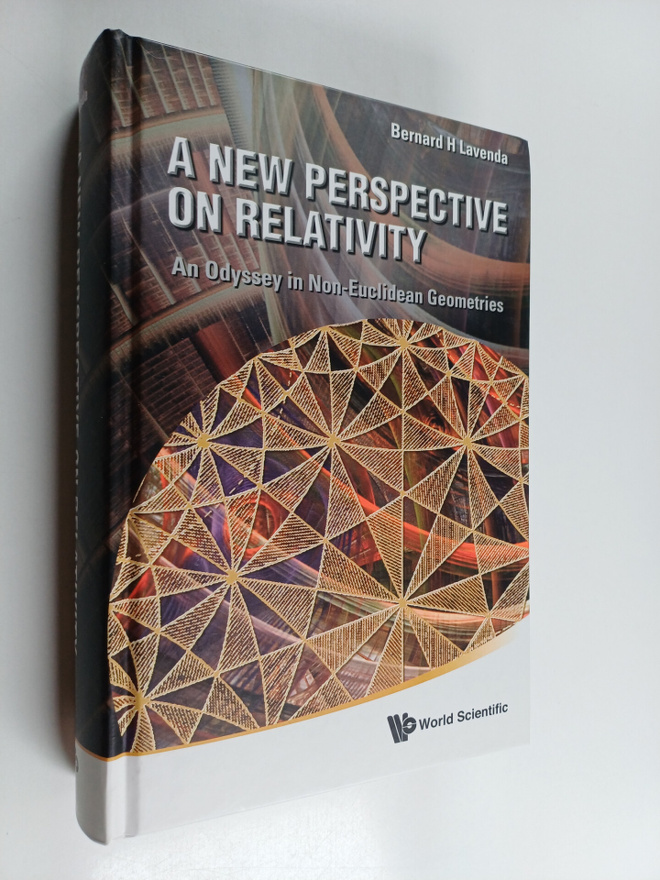 Bernard H. Lavenda : A New Perspective on Relativity - An...