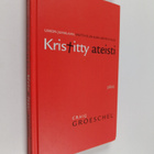 Craig Groeschel : Kristitty ateisti : uskon Jumalaan, mut... - pikkukuva 1