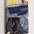 Pentti H. Tikkanen : Tavoitteena Tankavaara : Lapin saksa... - pikkukuva 1