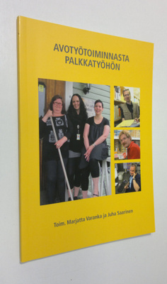 Avotyötoiminnasta palkkatyöhön