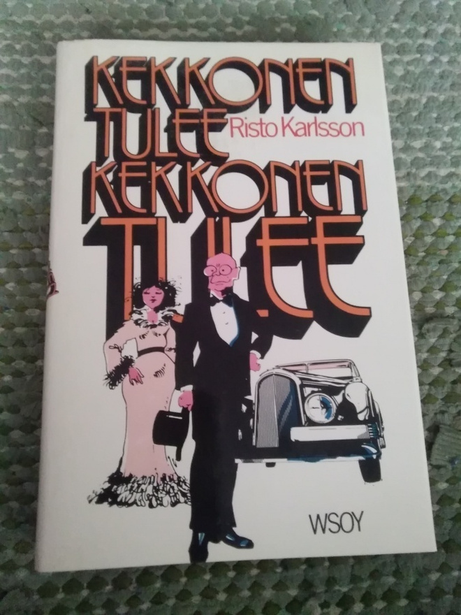Risto Karlsson: Kekkonen tulee, Kekkonen tulee