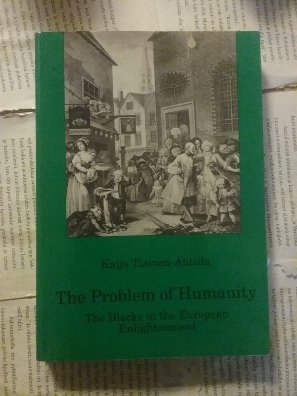Kaija Tiainen-Anttila - The Problem of Humanity (softcover)