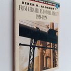 Derek H. Aldcroft : From Versailles to Wall Street 1919-1929 - pikkukuva 1