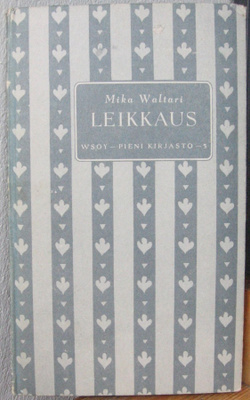 Mika Waltari: Leikkaus, Wsoy 1952. 87 s.