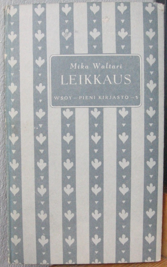 Mika Waltari: Leikkaus, Wsoy 1952. 87 s.