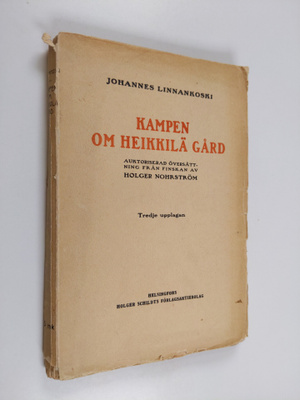 Johannes Linnankoski : Kampen om Heikkilä gård och andra ...