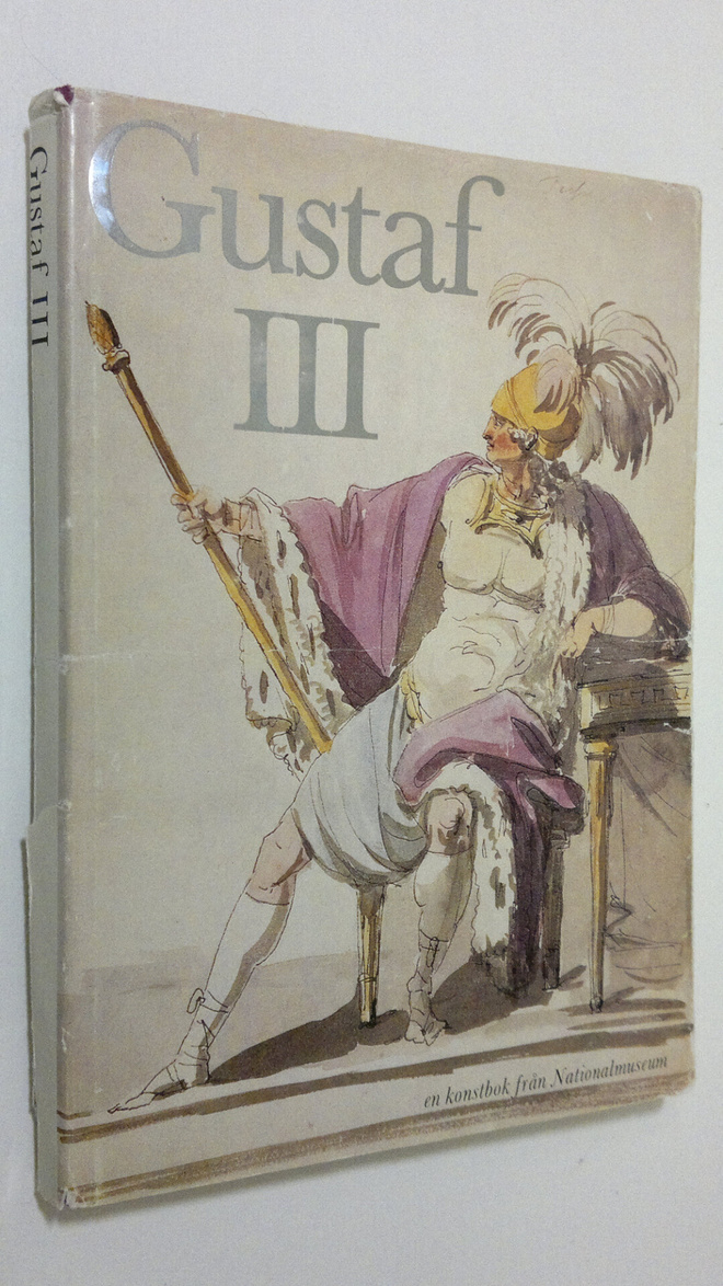 Ulf G. (red.) Johnsson : Gustaf III : en konstbok från Na...