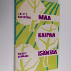Taisto Huuskonen : Maa kaipaa isäntää - pikkukuva 1