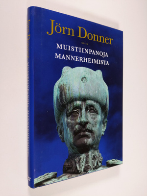 Jörn Donner : Muistiinpanoja Mannerheimista