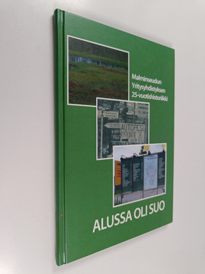 Alussa oli suo : Malminseudun Yritysyhdistyksen 25-vuotis...